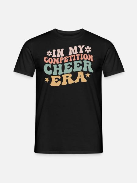 In My Competition Cheer Era - Men's T-Shirt - black