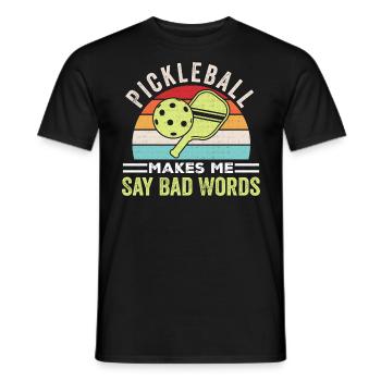 Pickleball Make Me Say Bad Words - T-shirt homme - noir - Devant - AI Model Male 178 light (178cm)