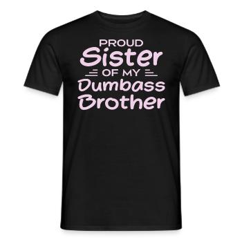 Stolze Schwester meines blöden Bruders - Männer T-Shirt - Schwarz - Vorne - AI Model Male 178 light (178cm)