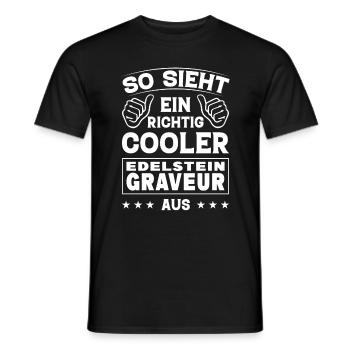 So Sieht Ein Richtig Cooler Edelsteingraveur Aus - Männer T-Shirt - Schwarz - Vorne - AI Model Male 178 light (178cm)