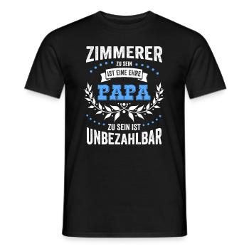 Zimmerer sein ist eine Ehre Papa sein unbezahlbar - Männer T-Shirt - Schwarz - Vorne - AI Model Male 178 light (178cm)