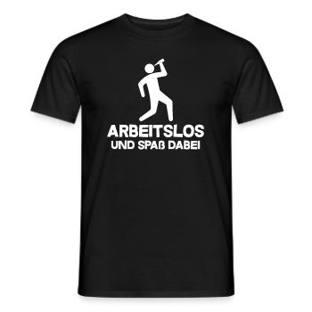 Arbeitslos und spaß dabei - Männer T-Shirt - Schwarz - Vorne - AI Model Male 178 light (178cm)
