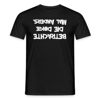 BETRACHTE DIE Dinge MAL Anders Unterschied - Männer T-Shirt - Schwarz - Vorne - AI Model Male 178 light (178cm)