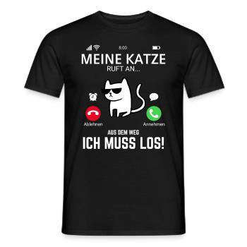 Katze Lustig Meine Katze ruft an.. Aus dem Weg Ich - Männer T-Shirt - Schwarz - Vorne - AI Model Male 178 light (178cm)