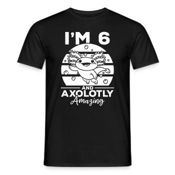 Axolotl I'm 6 And Axolotly Amazing - Axolotl 6 Bir - Men's T-Shirt - black - Front - AI Model Male 178 light (178cm)