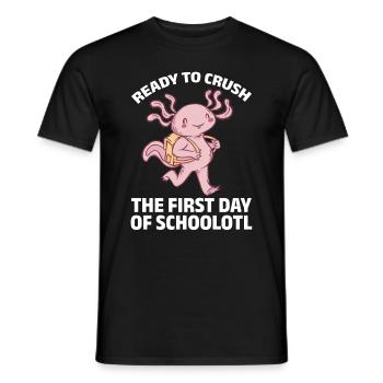 Axolotl Ready To Crush The First Day Of Schoolotl - Männer T-Shirt - Schwarz - Vorne - AI Model Male 178 light (178cm)