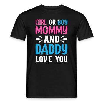 Girl Or Boy Mommy And Daddy Love You - Baby Gender - Men's T-Shirt - black - Front - AI Model Male 178 light (178cm)