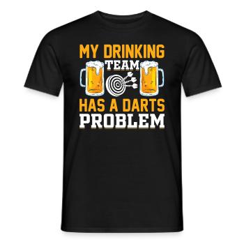 My Drinking Team Has A Darts Problem - Darts Playe - Männer T-Shirt - Schwarz - Vorne - AI Model Male 178 light (178cm)