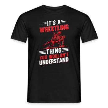 Lutteur - C’est une chose de lutte que vous ne voudriez pas et - T-shirt homme - noir - Devant - AI Model Male 178 light (178cm)