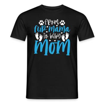 Pet Dog Mom Pregnancy Dog Mama - From Fur Mama To - Men's T-Shirt - black - Front - AI Model Male 178 light (178cm)