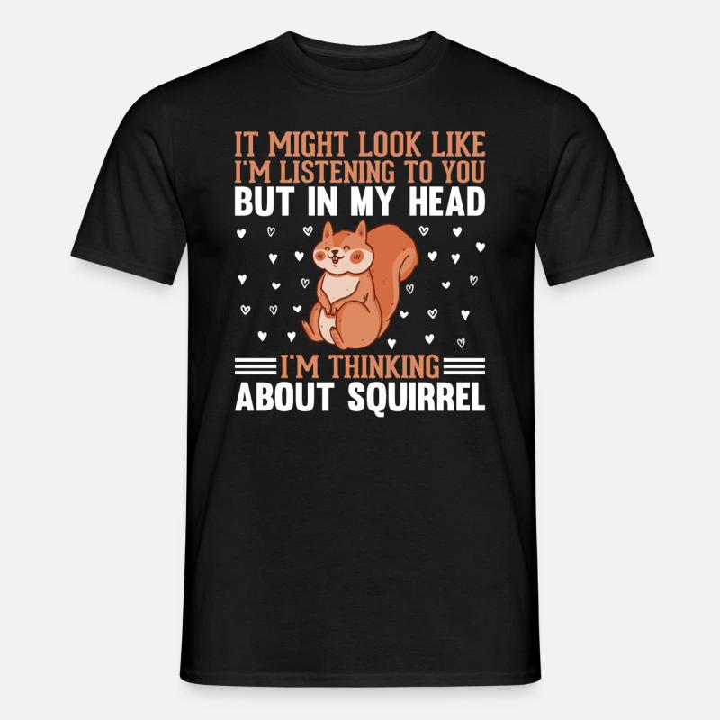 On dirait peut-être que j’écoute - Drôle d’écureuil - T-shirt homme - noir
