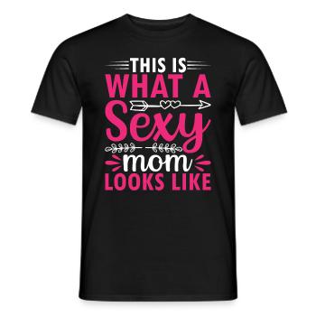 This Is What A Sexy Mom Looks Like - Sexy Mama - Männer T-Shirt - Schwarz - Vorne - AI Model Male 178 light (178cm)
