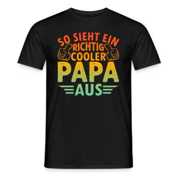 Cooler Papa - So Sieht Ein Richtig Cooler Papa Aus - Männer T-Shirt - Schwarz - Vorne - AI Model Male 178 light (178cm)