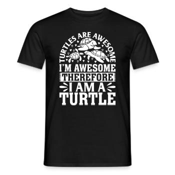 Turtles Are Awesome Im Awesome Therefore I Am A Tu - Men's T-Shirt - black - Front - AI Model Male 178 light (178cm)
