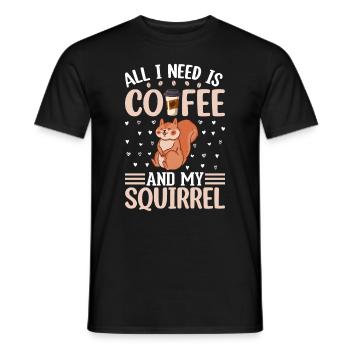 Cute Squirrel Lover - All I Need Is Coffee And My - Männer T-Shirt - Schwarz - Vorne - AI Model Male 178 light (178cm)