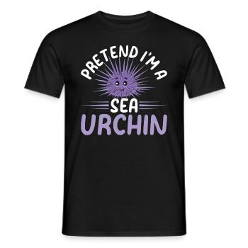 Pretend I'm A Sea Urchin - Cute Sea Urchin Lover - Männer T-Shirt - Schwarz - Vorne - AI Model Male 178 light (178cm)