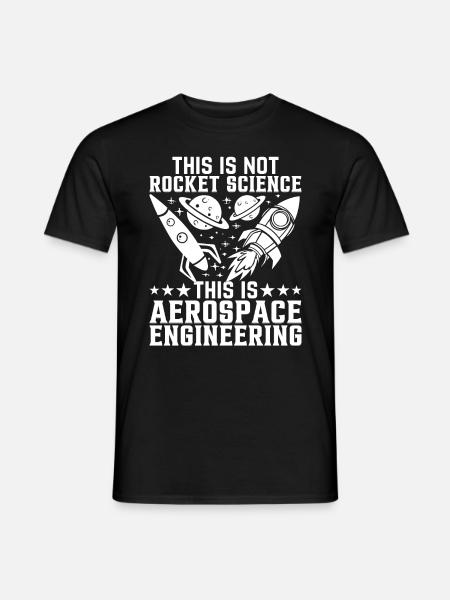 Rocket Scientist Aerospace Engineering Aerospace E - Männer T-Shirt - Schwarz