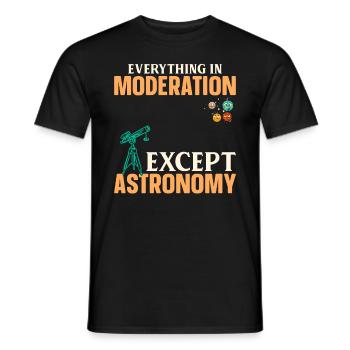 Everything In Moderation Except Astronomy - Solar - Men's T-Shirt - black - Front - AI Model Male 178 light (178cm)
