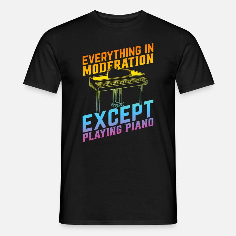 Piano Keyboard - Everything In Moderation Except P - Männer T-Shirt - Schwarz