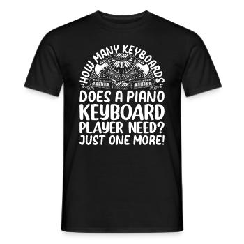 How Many Keyboards Does A Piano Keyboard Player Ne - Männer T-Shirt - Schwarz - Vorne - AI Model Male 178 light (178cm)