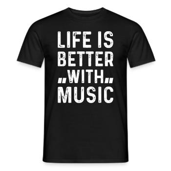 Music Lover - Life Is Better With Music - Men's T-Shirt - black - Front - AI Model Male 178 light (178cm)