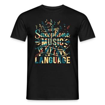 Saxophone Music Is My Love Language Saxophone Musi - Männer T-Shirt - Schwarz - Vorne - AI Model Male 178 light (178cm)