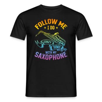 Suivez-moi, je fais des choses folles avec mon saxophone - Sat - T-shirt homme - noir - Devant - AI Model Male 178 light (178cm)