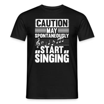 Caution May Spontaneously Start Singing - Music Lo - Männer T-Shirt - Schwarz - Vorne - AI Model Male 178 light (178cm)