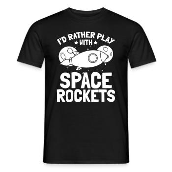 Aerospace Space Travel - I'd Rather Play With Spac - Männer T-Shirt - Schwarz - Vorne - AI Model Male 178 light (178cm)