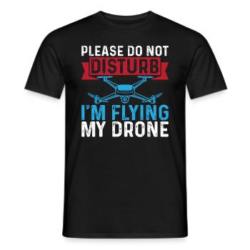 S’il vous plaît ne dérangez pas je pilote mon drone drôle Dr - T-shirt homme - noir - Devant - AI Model Male 178 light (178cm)