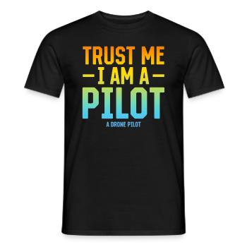 Croyez-moi, je suis un pilote de drone - Quadcopter D - T-shirt homme - noir - Devant - AI Model Male 178 light (178cm)