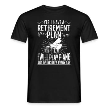 I Have A Retirement Plan - Piano Player - Männer T-Shirt - Schwarz - Vorne - AI Model Male 178 light (178cm)