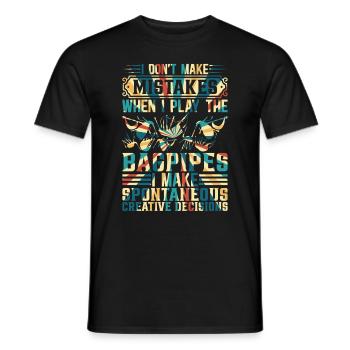 I Don't Make Mistakes When I Play The Bagpipes - B - Men's T-Shirt - black - Front - AI Model Male 178 light (178cm)