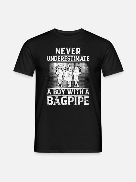 Never Underestimate A Boy With A Bagpipe - Bagpipe - Men's T-Shirt - black
