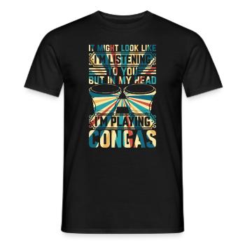 Conga Drums - In My Head I'm Playing Congas - Männer T-Shirt - Schwarz - Vorne - AI Model Male 178 light (178cm)