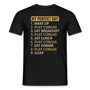 Ma journée parfaite Musicien de Conga Joueur de Conga - T-shirt homme - noir - Devant - AI Model Male 178 light (178cm)