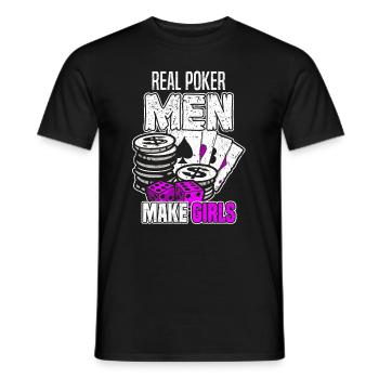 Poker - Real Poker Men Make Girls - Poker Player D - Men's T-Shirt - black - Front - AI Model Male 178 light (178cm)