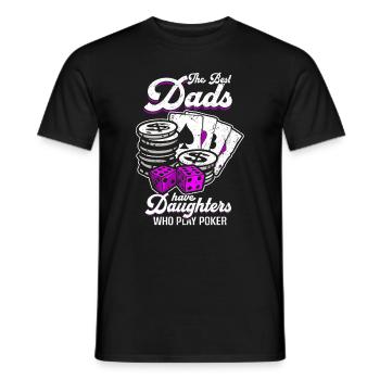 Poker Player The Best Dads Have Daughters Who Play - Men's T-Shirt - black - Front - AI Model Male 178 light (178cm)