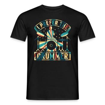 Drummer Drum Player - I Prefer The Drummer - Men's T-Shirt - black - Front - AI Model Male 178 light (178cm)