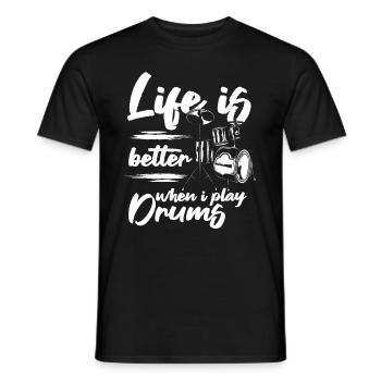 Life Is Better When I Play Drums - Drum Player Dru - Men's T-Shirt - black - Front - AI Model Male 178 light (178cm)