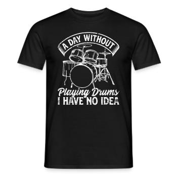 Un jour sans jouer de la batterie, je n’en ai aucune idée - Batterie - T-shirt homme - noir - Devant - AI Model Male 178 light (178cm)