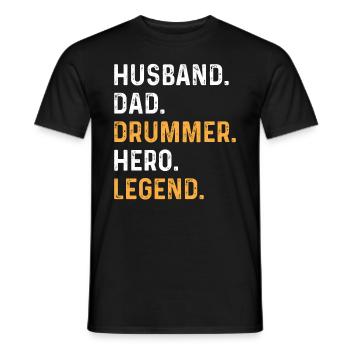 Husband Dad Drummer Hero Legend - Drummer Daddy - Männer T-Shirt - Schwarz - Vorne - AI Model Male 178 light (178cm)
