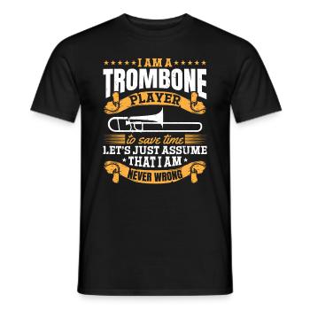I Am The Best Trombonist To Save Time Let's Just A - Men's T-Shirt - black - Front - AI Model Male 178 light (178cm)