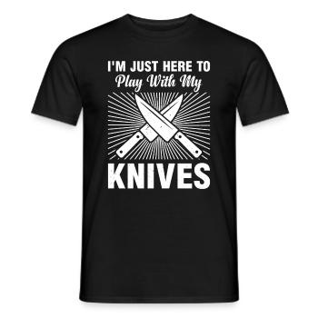 I'm Just Here To Play With My Knives Chef Food Coo - Men's T-Shirt - black - Front - AI Model Male 178 light (178cm)