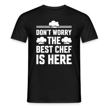 Don't Worry The Best Chef Is Here Chef Cooks Best - Men's T-Shirt - black - Front - AI Model Male 178 light (178cm)