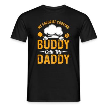 My Favorite Cooking Buddy Calls Me Daddy Food Chef - Men's T-Shirt - black - Front - AI Model Male 178 light (178cm)