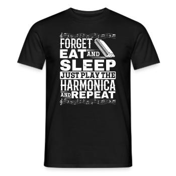 Forget Eat And Sleep Just Play The Harmonica Harmo - Männer T-Shirt - Schwarz - Vorne - AI Model Male 178 light (178cm)