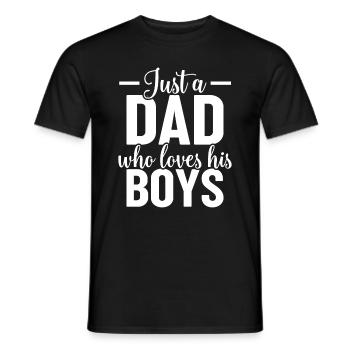 Just A Dad Who Loves His Boys - Daddy Father's Day - Men's T-Shirt - black - Front - AI Model Male 178 light (178cm)