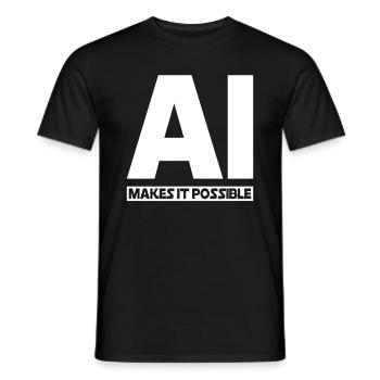 AI Makes It Possible - Ai Artificial Intelligence - Männer T-Shirt - Schwarz - Vorne - AI Model Male 178 light (178cm)