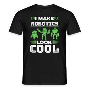 I Make Robotics Look Cool - Ai Robotic - Männer T-Shirt - Schwarz - Vorne - AI Model Male 178 light (178cm)
